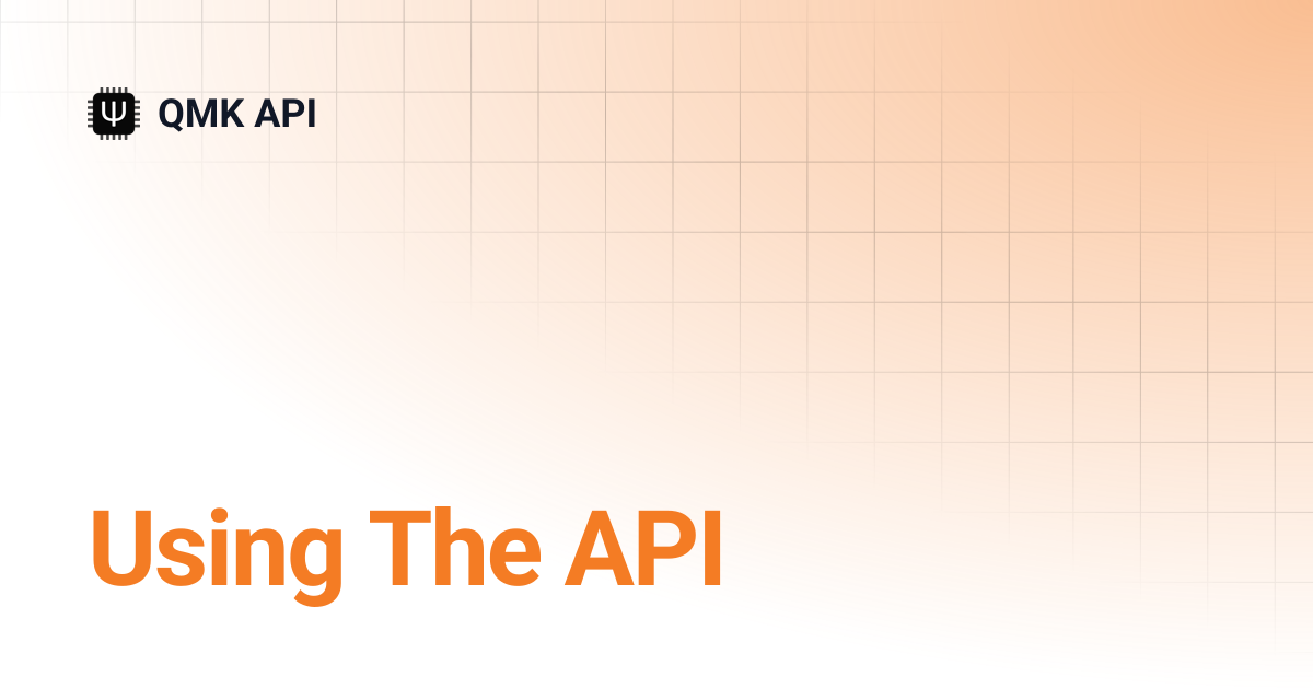 Using The API | QMK API